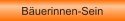 B�uerinnen-Sein